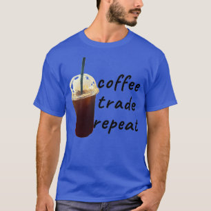 Kaffeehandel und wiederholen T-Shirt