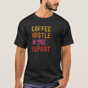 Kaffeehaus Weinprobe für Mamas Funny Win T-Shirt