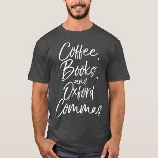 Kaffeehäuser und Oxford Commas für Englisch T-Shirt