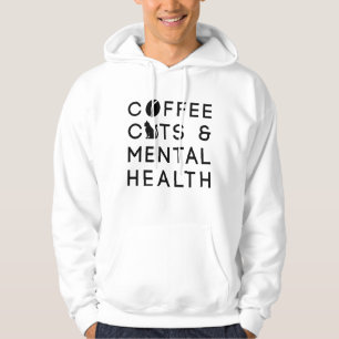 Kaffeekatzen Psychische Gesundheit Kaffee Drink An Hoodie
