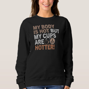 Kaffeekonzept Frauen Kaffee Cooler Kaffee Sweatshirt
