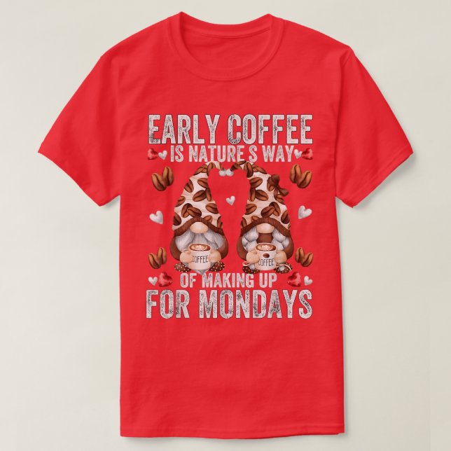 Kaffeekonzept für Frauen und Mama mit Kaffee m T-Shirt (Design vorne)