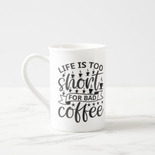 Kaffeekonzept-Tasse - Das Leben ist zu Kurz für Ba Prozellantasse