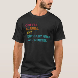 Kaffeekruben und winzige Baby-Schläger NICU-Kranke T-Shirt
