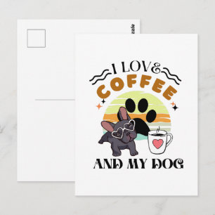 Kaffeeliebhaber - ich Liebe Kaffee und mein Hund Postkarte