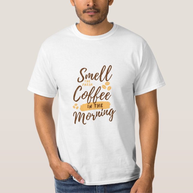 Kaffeeliebhaber jeden Tag T-Shirt (Vorderseite)