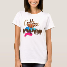 Kaffeeliebhaber T-Shirt