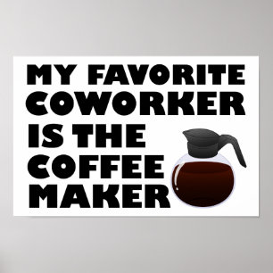 Kaffeemaschine Kollege Lustiges Poster