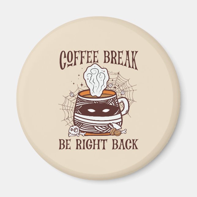 Kaffeepause - Halloween-Thema Magnet (Vorne)