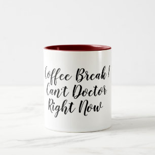 Kaffeepause kann das medizinische lustige zweifarbige tasse