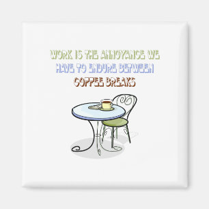Kaffeepause Magnet