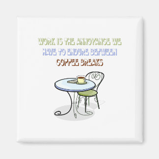 Kaffeepause Magnet