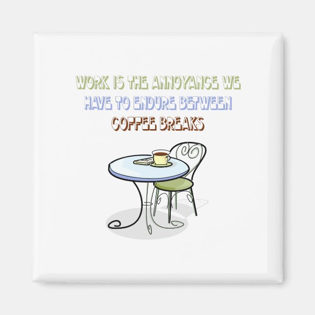 Kaffeepause Magnet (Vorne)