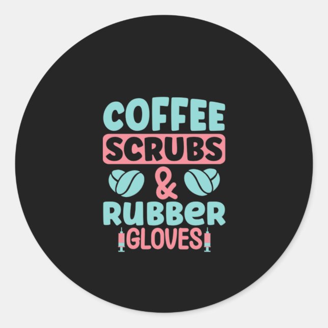 Kaffeeschirbe und Gummihandschuhe Runder Aufkleber (Vorderseite)