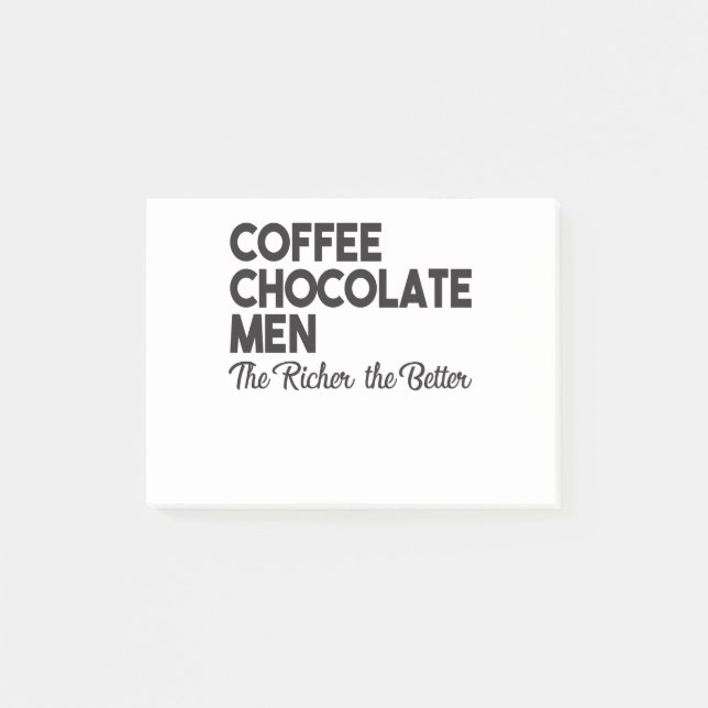 Kaffeeschokolade macht sich umso wohler post-it klebezettel (Vorderseite)