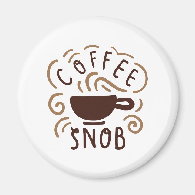 Kaffeesnob Magnet (Vorne)