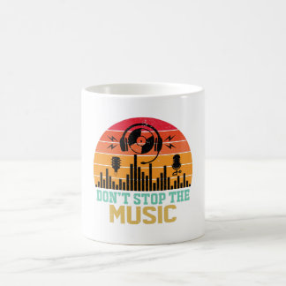 Kaffeetasse „Don’t Stop The Music“