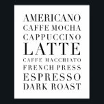 Kaffeewörter Poster<br><div class="desc">Americano,  Caffe Mocha,  Cappuccino,  Latte,  Caffe Macchiato,  French Press,  Espresso,  Dark Roast</div>