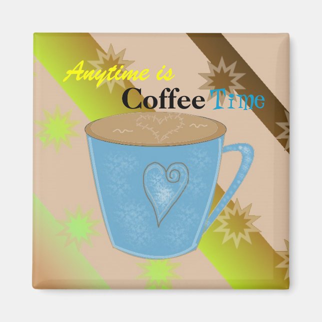 Kaffeezeit Zauber Glück Magnet (Vorne)