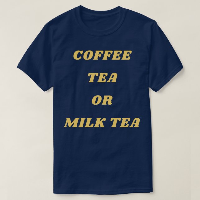 KAFFETEE ODER MILCHTEE T-Shirt (Design vorne)
