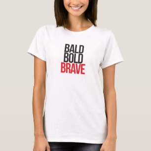 kahle mutige BRAVE T-Shirt