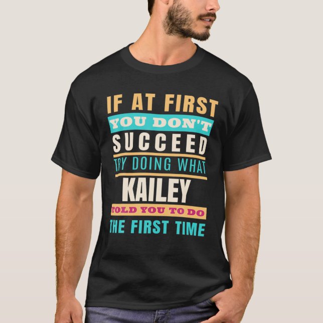 KAILEY Personalisiert Name KAILEY Vorname T-Shirt (Vorderseite)