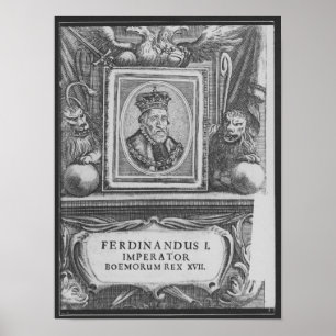 Kaiser Ferdinand I. , König von Böhmen Poster