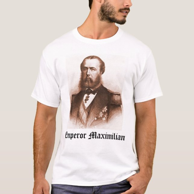 Kaiser Maximilian, Kaiser Maximilian T-Shirt (Vorderseite)