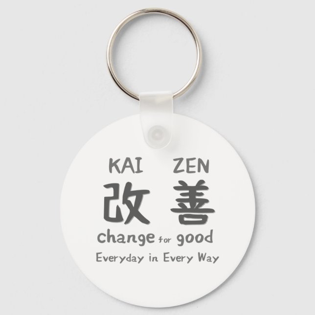 Kaizen - Change for Good - Everyday in Every Way Schlüsselanhänger (Vorderseite)