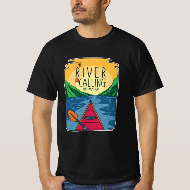Kajak - Der Fluss ruft und ich muss gehen T-Shirt (Vorderseite)
