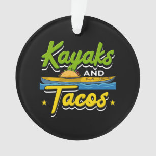 Kajak - Kajaks und Tacos Funny Kayaking Ornament