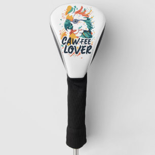 Kakadu Kaffeeliebhaber Golf Headcover