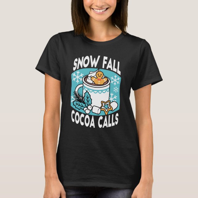 Kakao und Wintergarten - Schneefall-Kakaoanrufe T-Shirt (Vorderseite)