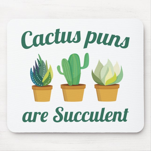 Kakteen Puns sind sukkulent Mousepad (Vorne)