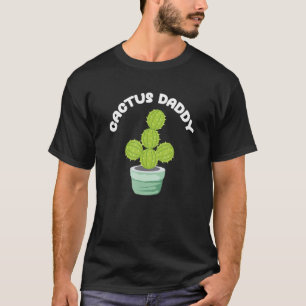 Kaktus Papa Naturliebhaber Heim Gärtnerei Haus Pla T-Shirt