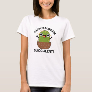 Kaktus Puns sind sukkulente lustige Pflanze Puppe T-Shirt