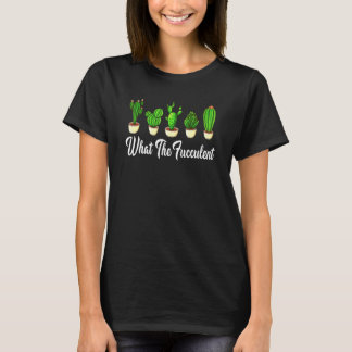 Kaktus Sukkulenten Was Die Fucculent Gartenarbeit  T-Shirt
