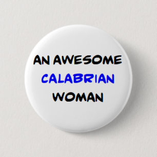 kalabrische Frau, großartig Button