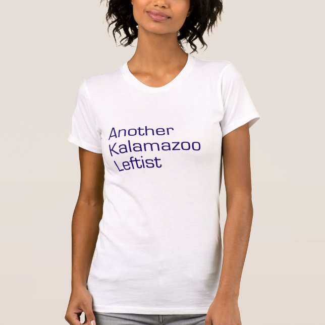 Kalamazoo Leftist T - Shirt (Vorderseite)