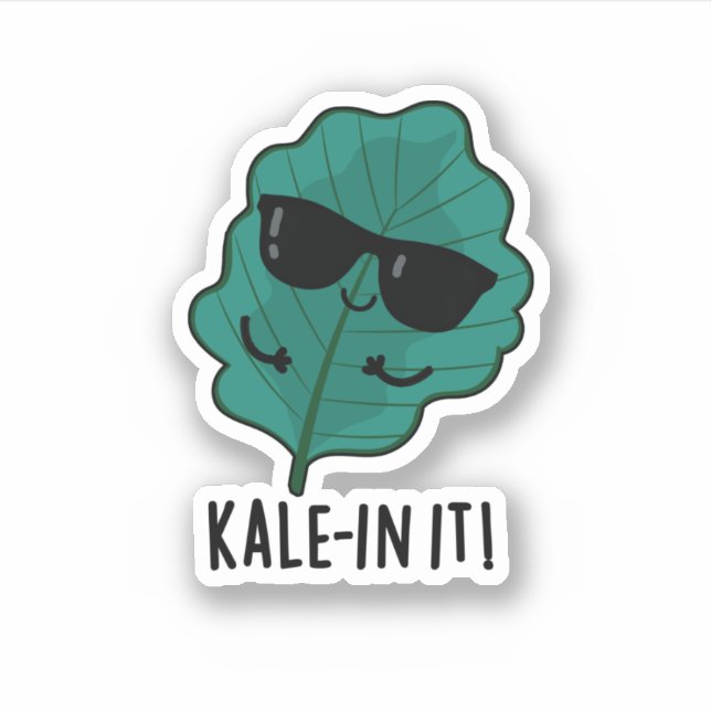 Kale in It Funny Veggie Kale Pun Aufkleber (Vorderseite)