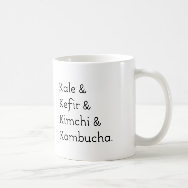 Kale Kefir Kimchi Kombucha Kaffeetasse (Rechts)