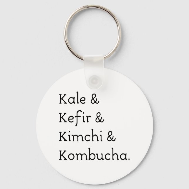Kale Kefir Kimchi Kombucha Schlüsselanhänger (Vorderseite)