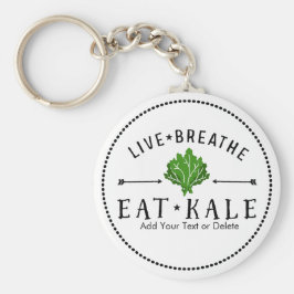 Kale Vegetarian Live Breaat Eat Kale Custom Schlüsselanhänger