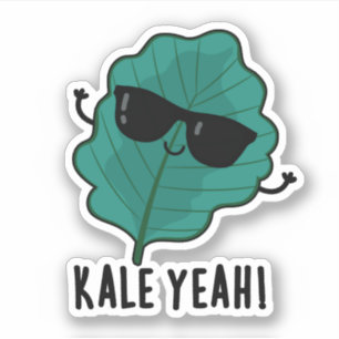 Kale Yeah Funny Veggie Pun Aufkleber