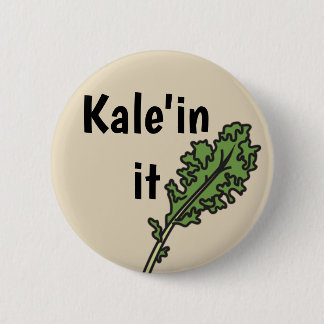 "Kale'in es" Veggie-Wortspiel-Knopf Button