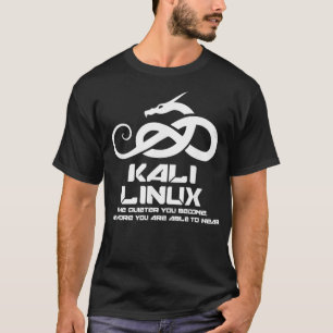 Kali Linu mit Dragon und Slogan T-Shirt