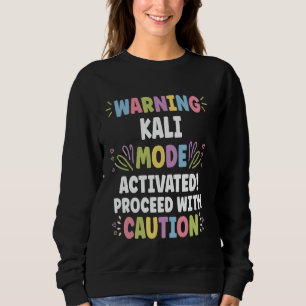 KALI Personalisierter Name Lustiger Süßer Benutzer Sweatshirt