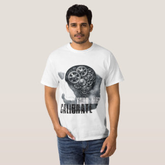 KalibriereDeinenVerstand T-Shirt