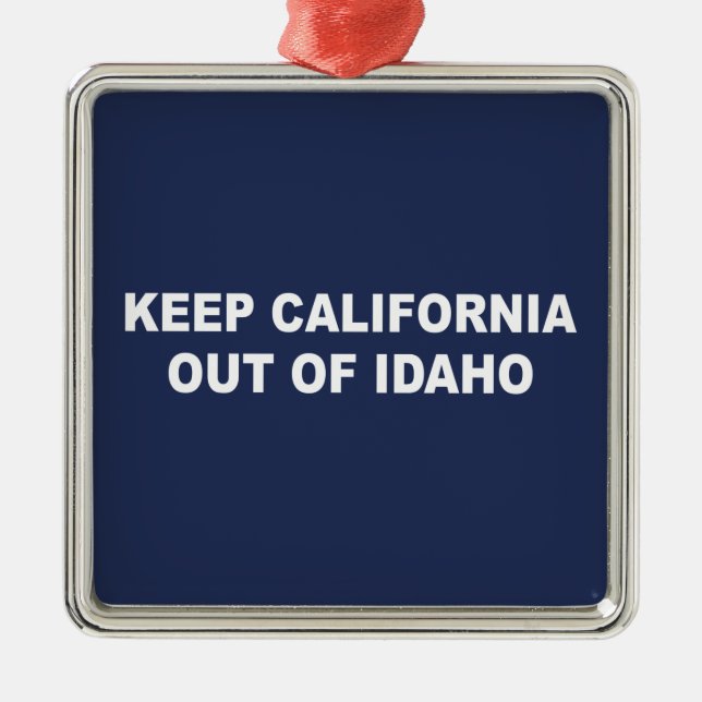 Kalifornien aus Idaho behalten Ornament Aus Metall (Vorne)