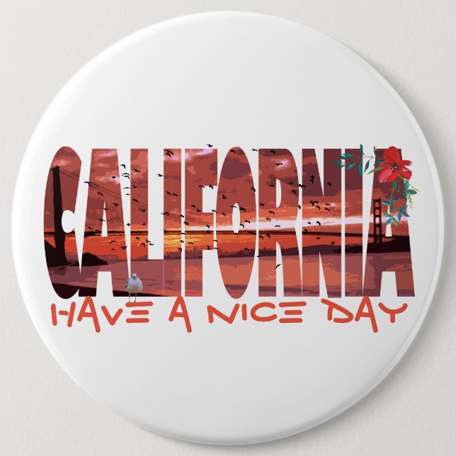 Kalifornien - Have A Nice Day Knopf Button (Vorderseite)